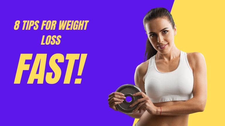 8 Tips for Weight Loss