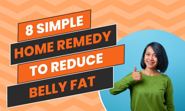 How to Reduce Belly Fat Naturally With 8 Simple Home Remedies