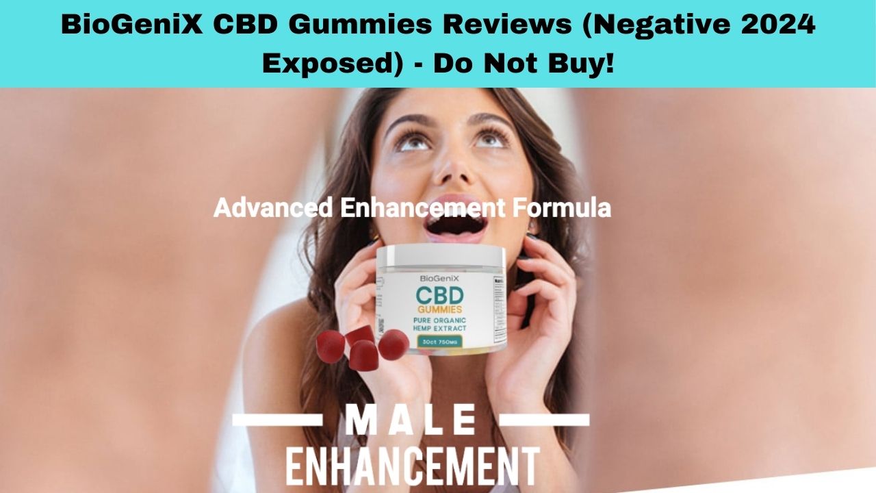 BioGeniX CBD Gummies Reviews