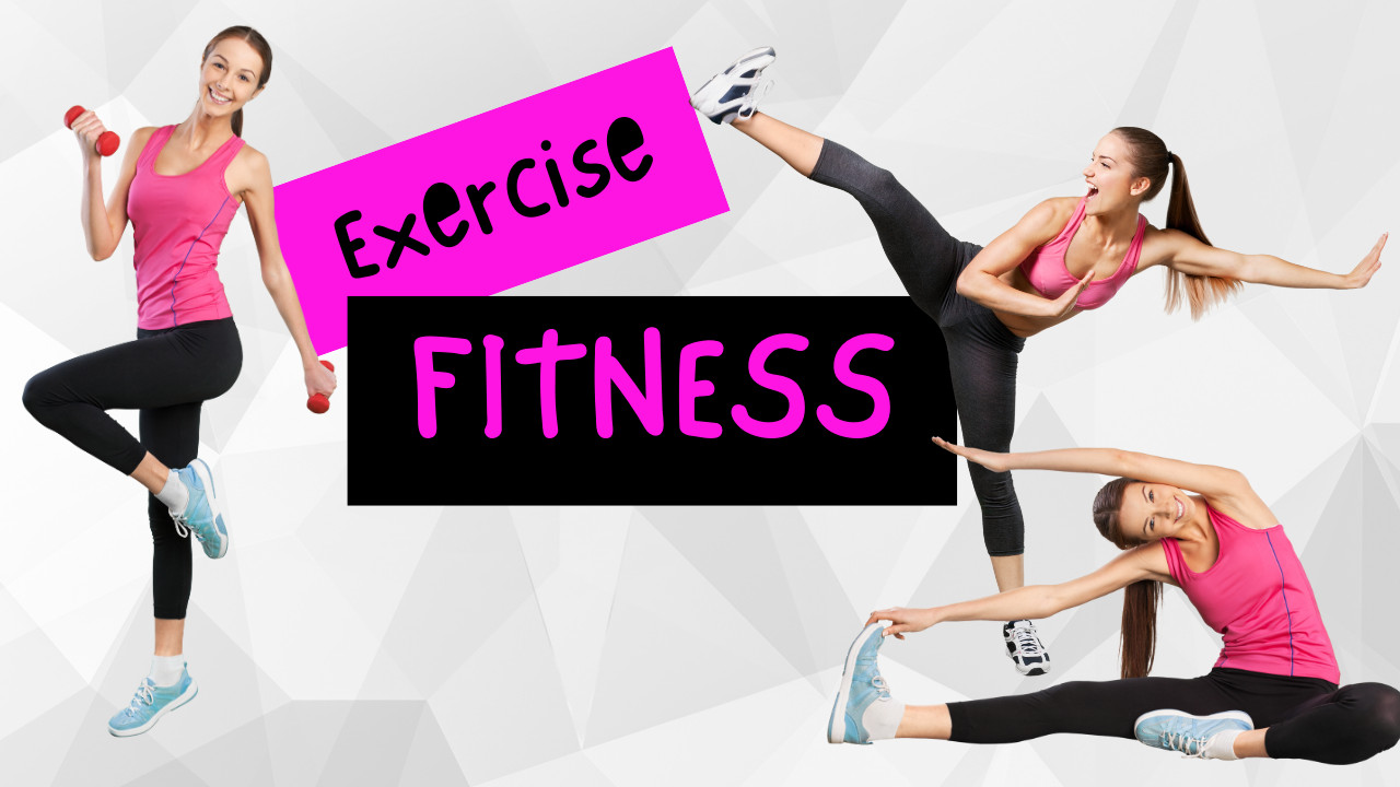 Exercise & Fitness